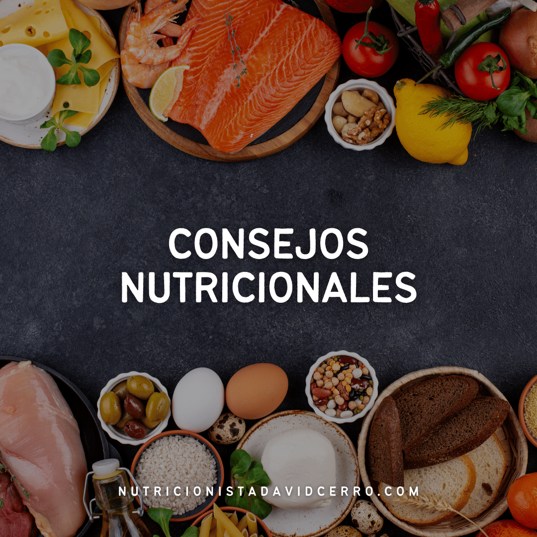 Consejos Nutricionales David Cerro Nutricionista 5305